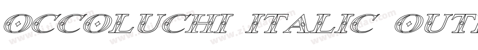 Occoluchi Italic Outline字体转换